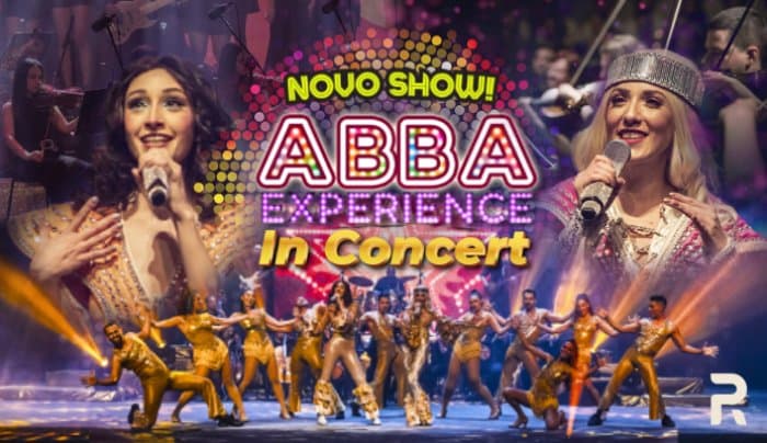 ABBA EXPERIENCE - IN CONCERT- NOVO SHOW